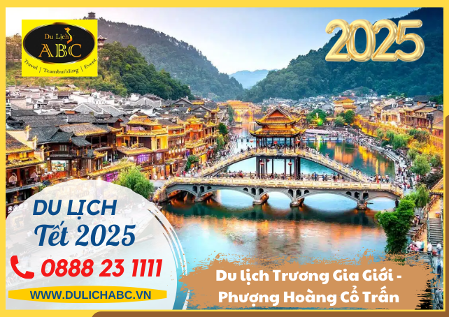 Tour Du lịch Trương Gia Giới - Phượng Hoàng Cổ Trấn Tết 2025