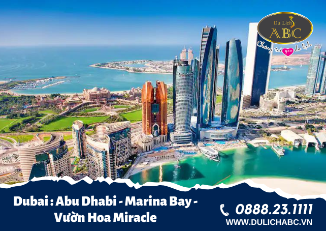 Tour Du Lịch Dubai - Abu Dhabi - Marina Bay - Vườn Hoa Miracle