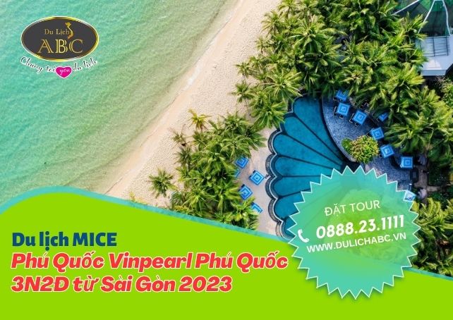 Du lịch MICE - Du lịch Phú Quốc Vinpearl Phú Quốc 3N2Đ từ Sài Gòn 2023