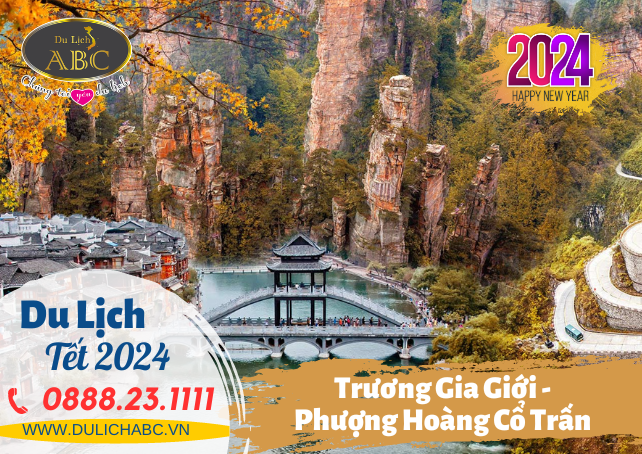 Tour Du lịch Trương Gia Giới - Phượng Hoàng Cổ Trấn Tết 2024