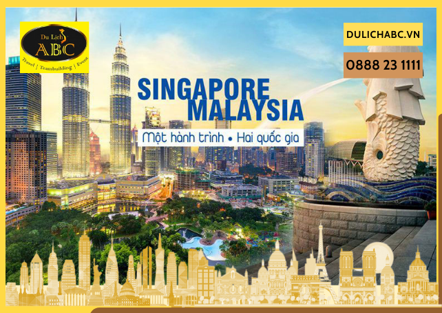 Tour Du lịch Singapore - Malaysia Khởi Hành Hàng Tuần 2024